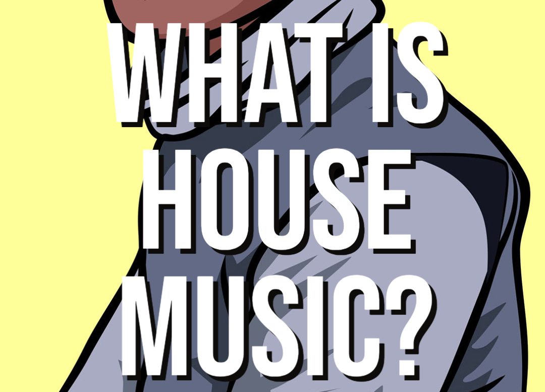 What is House Music?